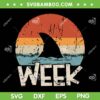 Retro Shark Week 2023 SVG PNG, Shark Lover Ocean SVG, Happy Shark DXF SVG PNG EPS