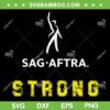 SAG AFTRA Strong SVG, Retro SAG AFTRA Strike SVG PNG, Trends News DXF SVG PNG EPS SAG AFTRA Strong SVG, Retro SAG AFTRA Strike SVG PNG, Trends News DXF SVG PNG EPS