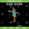 Scare Season Is Back SVG PNG, Halloween Figurehead SVG, Halloween Scary Scarecrow DXF SVG PNG EPS Scare Season Is Back SVG PNG, Halloween Figurehead SVG, Halloween Scary Scarecrow DXF SVG PNG EPS