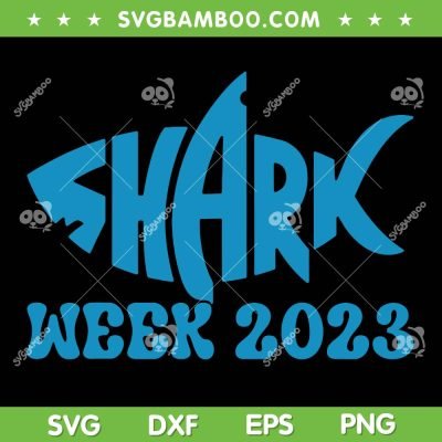 Shark 2023 Week Shark SVG PNG, Lover Ocean Animal Sea SVG, Shark Week Logo DXF SVG PNG EPS