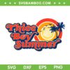 Thicc Boy Summer SVG PNG, Retro Summer Boy SVG, Hot Boy Summer DXF SVG PNG EPS