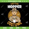 This Is My Hopper Costume SVG PNG, Hopper Stranger Things Halloween SVG, Hopper Halloween DXF SVG PNG EPS