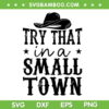 Try That In A Small Town Aldean SVG PNG, Country Music SVG, Jason Aldean DXF SVG PNG EPS Try That In A Small Town Aldean SVG PNG, Country Music SVG, Jason Aldean DXF SVG PNG EPS