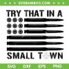Try that in a small town American Flag SVG PNG, Jason Andean SVG, Hot Country Music DXF SVG PNG EPS Try that in a small town American Flag SVG PNG, Jason Andean SVG, Hot Country Music DXF SVG PNG EPS
