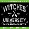 WITCHES UNIVERSITY Salem Massachusetts SVG, Funny Witch SVG, Witches Est 1692 DXF SVG PNG EPS WITCHES UNIVERSITY Salem Massachusetts SVG, Funny Witch SVG, Witches Est 1692 DXF SVG PNG EPS