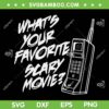 Whats Your Favorite Scary Movie SVG PNG, Ghostface Calling SVG, Halloween Horror Movie DXF SVG PNG EPS Whats Your Favorite Scary Movie SVG PNG, Ghostface Calling SVG, Halloween Horror Movie DXF SVG PNG EPS