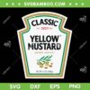 Yellow Mustard DIY Halloween Costume SVG, Mustard Classic 2023 SVG, Funny Food DXF SVG PNG EPS Yellow Mustard DIY Halloween Costume SVG, Mustard Classic 2023 SVG, Funny Food DXF SVG PNG EPS