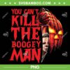 You Can't Kill The Boogeyman PNG, Michael Myers Horror Pumpkin PNG, Horror Movie Halloween PNG You Can't Kill The Boogeyman PNG, Michael Myers Horror Pumpkin PNG, Horror Movie Halloween PNG