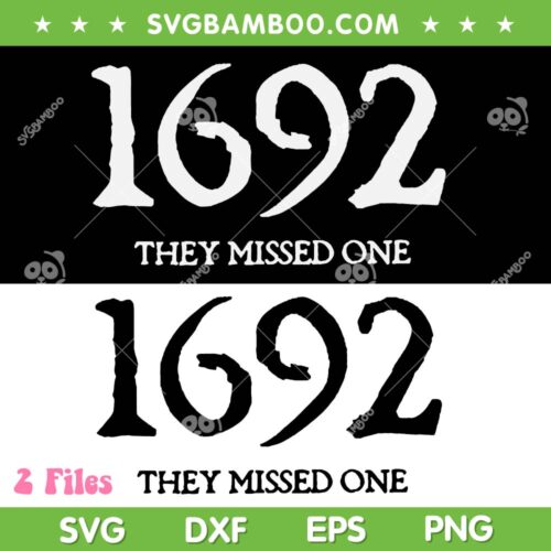 1692 They Missed One SVG PNG, Witch 1692 Halloween 2 Files SVG, Funny Halloween DXF SVG PNG EPS