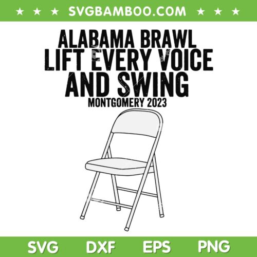 Alabama Montgomery Brawl SVG PNG, Folding Chair 2023 SVG, Alabama Brawl DXF SVG PNG EPS
