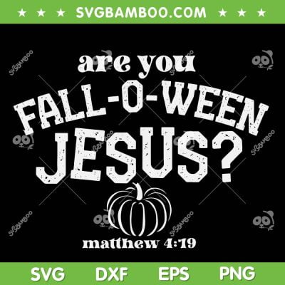 Are You Fall O Ween Jesus SVG PNG, Pumpkin Jesus Halloween SVG, Christian Pumpkin DXF SVG PNG EPS Are You Fall O Ween Jesus SVG PNG, Pumpkin Jesus Halloween SVG, Christian Pumpkin DXF SVG PNG EPS