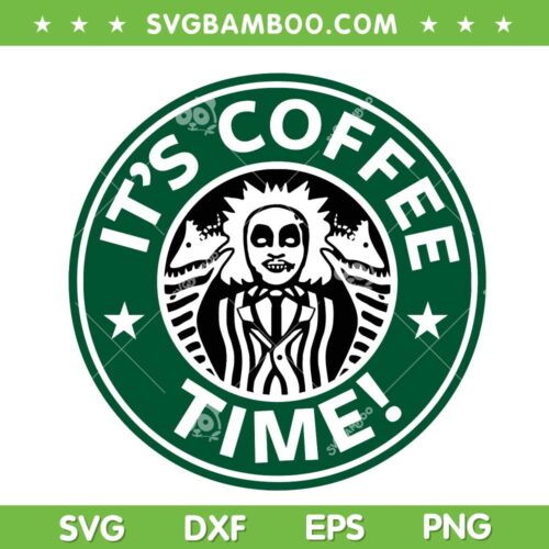 Beetlejuice Coffee SVG PNG, It's Coffee Time Beetlejuice SVG, Starbucks Halloween DXF SVG PNG EPS