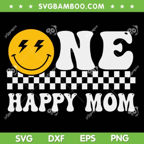 One Happy Dude Mom SVG PNG, 1st Birthday Mom SVG, One Loved Mama DXF SVG PNG EPS