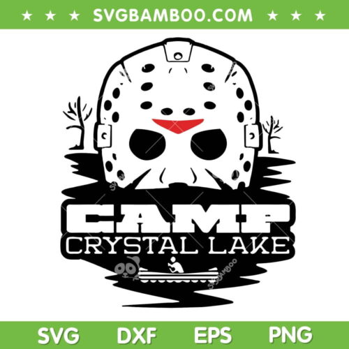 Camp Crystal Lake SVG PNG, Jason Mask Horror Movies SVG, Friday 13th DXF SVG PNG EPS