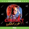 Chucky Wanna Play Creepy Portrait PNG, Child's Play Chucky Horror Movie PNG, Chucky Horror Halloween PNG