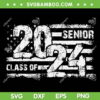 Class Of 2024 Senior American Flag SVG PNG, Retro Senior 2024 SVG, Senior 2024 Flag DXF SVG PNG EPS