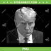 DONALD TRUMP MUG SHOT PNG, Free Trump PNG, August 24 2023 Never Surrender PNG DONALD TRUMP MUG SHOT PNG, Free Trump PNG, August 24 2023 Never Surrender PNG