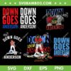 Down Goes Anderson SVG Bundle, MLB Match Down Goes Anderson SVG Bundle, MLB Fight Meme DXF SVG PNG EPS