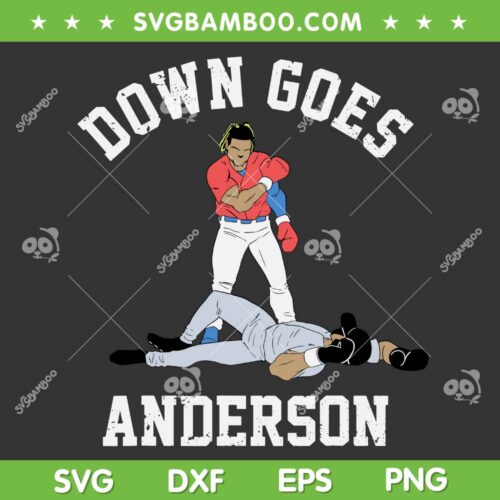 Down Goes Anderson SVG PNG, Funny Baseball SVG, Down Goes Anderson Baseball DXF SVG PNG EPS