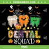 Dental Spooky Squad PNG, Denstist Halloween Costume PNG, Dental Squad PNG