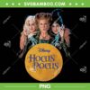 Disney Hocus Pocus PNG, The Sanderson Sisters PNG, Hocus Pocus Halloween PNG Disney Hocus Pocus PNG, The Sanderson Sisters PNG, Hocus Pocus Halloween PNG