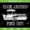 Dock Around Find Out SVG PNG, Montgomery Alabama Boat Dock Brawl SVG, Folding Chair And Boat DXF SVG PNG EPS