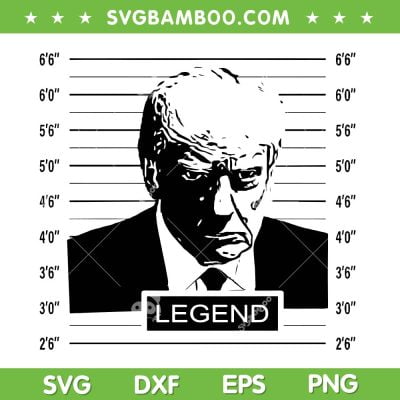 Donald Trump Legend Mugshot 2024 SVG, Trump Never Surrender SVG PNG, President Mugshot DXF SVG PNG EPS Donald Trump Legend Mugshot 2024 SVG, Trump Never Surrender SVG PNG, President Mugshot DXF SVG PNG EPS