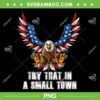 Eagle American Flag Try That In My Town PNG, Eagle With American Flag PNG, Distressed US Flag PNG Eagle American Flag Try That In My Town PNG, Eagle With American Flag PNG, Distressed US Flag PNG