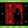 Freddy Nightmare SVG PNG, Freddy Krueger Scary Movie SVG, Horror Movie Halloween DXF SVG PNG EPS
