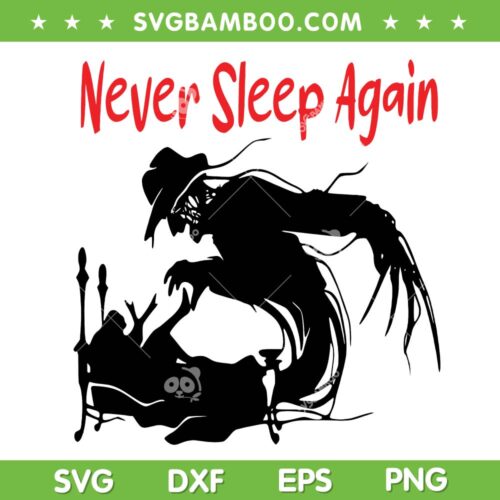 Freddy Krueger Never Sleep Again SVG PNG, Halloween Freddy Krueger SVG, Horror Movie DXF SVG PNG EPS