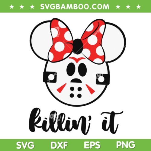 Funny Minnie Mouse Jason Voorhees Killin' It SVG, Disney Mouse Friday 13th SVG, Jason Voorhees Mask DXF SVG PNG EPS