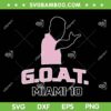 GOAT Miami 10 SVG PNG, Lionel Messi GOAT SVG, Messi The Goat DXF SVG PNG EPS GOAT Miami 10 SVG PNG, Lionel Messi GOAT SVG, Messi The Goat DXF SVG PNG EPS