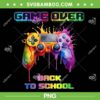 Game Over Back To School PNG, Kids First Day School Gaming PNG, 1st Day Of School PNG Game Over Back To School PNG, Kids First Day School Gaming PNG, 1st Day Of School PNG