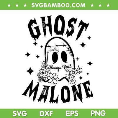 Ghost Malone Always Tired SVG PNG, Funny Ghost Malone PNG, Halloween Ghost DXF SVG PNG EPS Ghost Malone Always Tired SVG PNG, Funny Ghost Malone PNG, Halloween Ghost DXF SVG PNG EPS