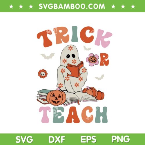 Groovy Halloween Trick Or Teach SVG PNG, Retro Floral Ghost Teacher SVG, Back To School DXF SVG PNG EPS