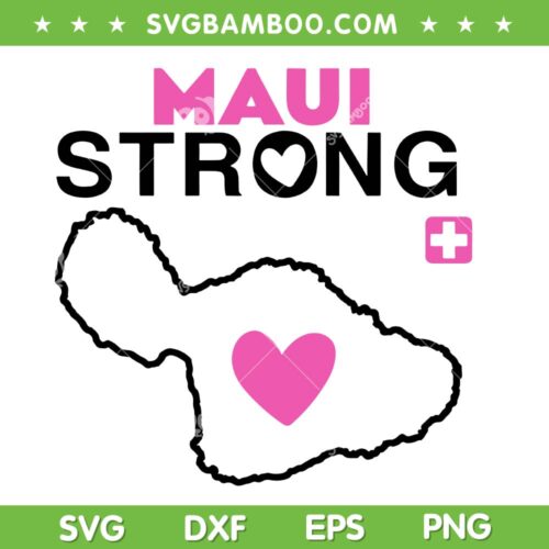 Maui Strong SVG PNG, Pray for Maui SVG PNG, Hawaii Stronger DXF SVG PNG EPS