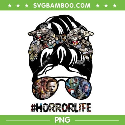 Horror Life Messy Hair Bun PNG, Womens Halloween Horror Movie PNG, Horror Life PNG Horror Life Messy Hair Bun PNG, Womens Halloween Horror Movie PNG, Horror Life PNG