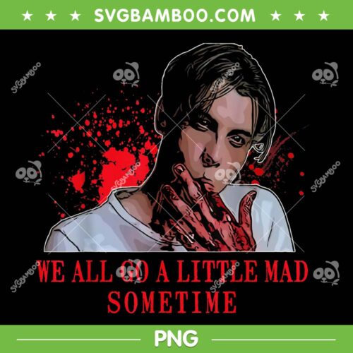 Horror Movie Billy Scream PNG Let's Watch PNG, We All Go A Little Mad Sometime PNG, Little Mad Sometimes PNG