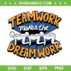 Team Work Make The Dream Work SVG PNG, Inspirational Quotes SVG, Dream Work DXF SVG PNG EPS Team Work Make The Dream Work SVG PNG, Inspirational Quotes SVG, Dream Work DXF SVG PNG EPS