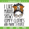 I Like Murder Shows Comfy Clothes 3 People SVG, Messy Bun Leopard Like Murder Show SVG PNG, Halloween Messy Bun SVG I Like Murder Shows Comfy Clothes 3 People SVG, Messy Bun Leopard Like Murder Show SVG PNG, Halloween Messy Bun SVG