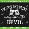 I'm Only One Drink Away From The Devil SVG, Jelly Roll Lyrics SVG, Jelly Roll DXF SVG PNG EPS I'm Only One Drink Away From The Devil SVG, Jelly Roll Lyrics SVG, Jelly Roll DXF SVG PNG EPS