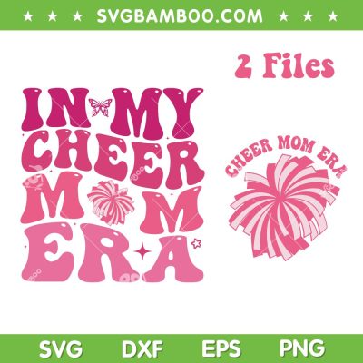 In My Cheer Mom Era Front And Back SVG, Cheer Mom Leader SVG, Cheer Mama DXF SVG PNG EPS In My Cheer Mom Era Front And Back SVG, Cheer Mom Leader SVG, Cheer Mama DXF SVG PNG EPS