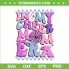 In My Cheer Mom Era Trendy SVG PNG, Cheerleading Football Mom Life SVG, Cheer Mama DXF SVG PNG EPS