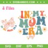 In My Mom Era SVG PNG, Retro Groovy Mom Era SVG, Butterfly Mom Vintage DXF SVG PNG EPS