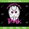 In October We Wear Pink SVG PNG, Halloween Movie Breast Cancer SVG, Horror Movie Pink DXF SVG PNG EPS In October We Wear Pink SVG PNG, Halloween Movie Breast Cancer SVG, Horror Movie Pink DXF SVG PNG EPS