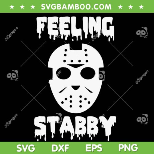 Jason Mask Feeling Stabby SVG PNG, Halloween Feeling Stabby SVG, Horror Movie Character DXF SVG PNG EPS