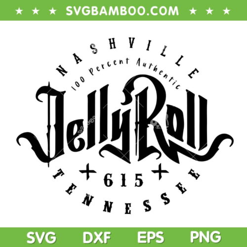 Jelly Roll Country Music SVG PNG, Son Of A Sinner SVG, Jelly Roll 615 DXF SVG PNG EPS