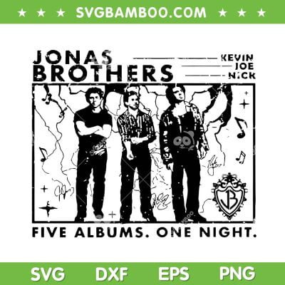 Jonas Brothers 2023 SVG PNG, Jonas Brothers One Night Five Albums SVG, Music Band DXF SVG PNG EPS