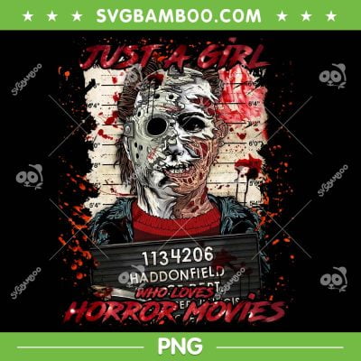 Just A Girl Loves Horror Movies PNG, Horror Halloween PNG, Girl Loves Jason Voorhees PNG