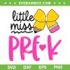 Kids Little Miss Pre K SVG PNG, Girls First Day Of Prek Pencil Bow SVG, Pre Kindergarten DXF SVG PNG EPS Kids Little Miss Pre K SVG PNG, Girls First Day Of Prek Pencil Bow SVG, Pre Kindergarten DXF SVG PNG EPS